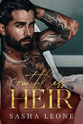 If only he’d stayed away. . Ruthless heir sasha leone pdf free download